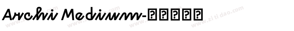 Archi Medium字体转换